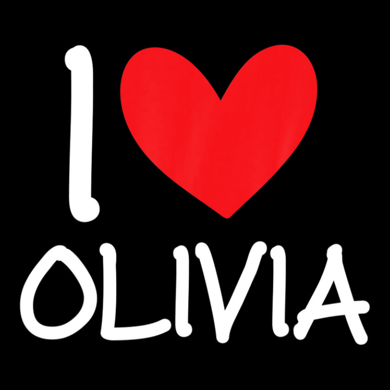 I Love Olivia Name Personalized Girl Woman Bff Friend Heart Graphic T-shirt | Artistshot