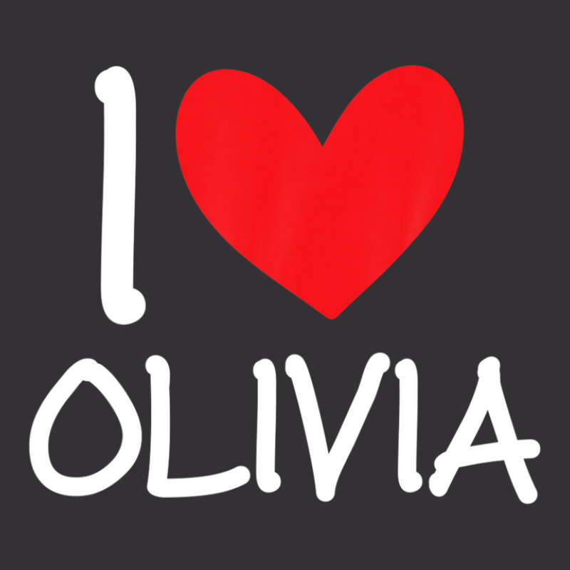 I Love Olivia Name Personalized Girl Woman Bff Friend Heart Vintage Short | Artistshot