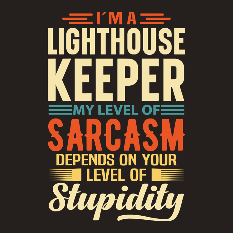 Trending I'm A Lighthouse Keeper Tank Top | Artistshot