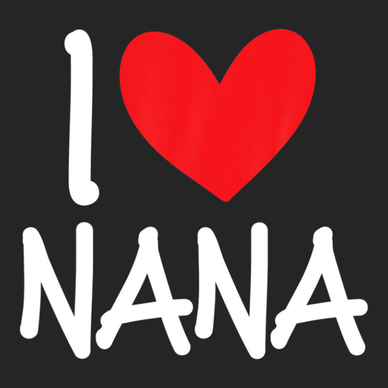 I Love Nana Name Personalized Girl Woman Bff Friend Heart Unisex Hoodie | Artistshot