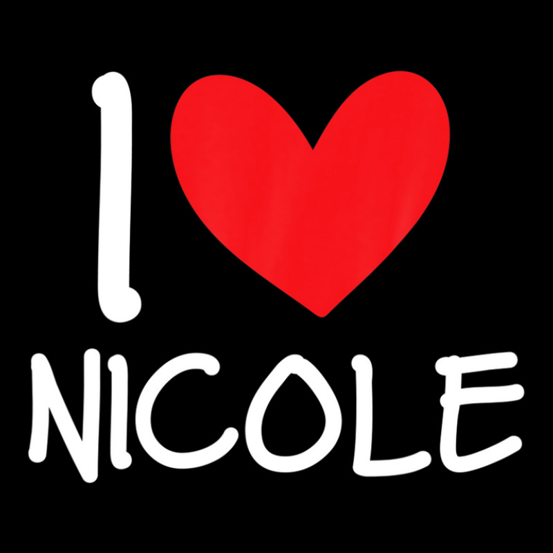 I Love Nicole Name Personalized Girl Woman Bff Friend Heart Unisex Jogger | Artistshot