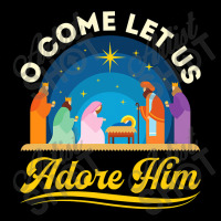 O Come Let Us Adore Him Christmas Nativity Jesus Christian Long Sleeve Shirts | Artistshot