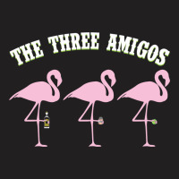 The Three Amigos Flamingos With Tequila Salt Lime T-shirt T-shirt | Artistshot