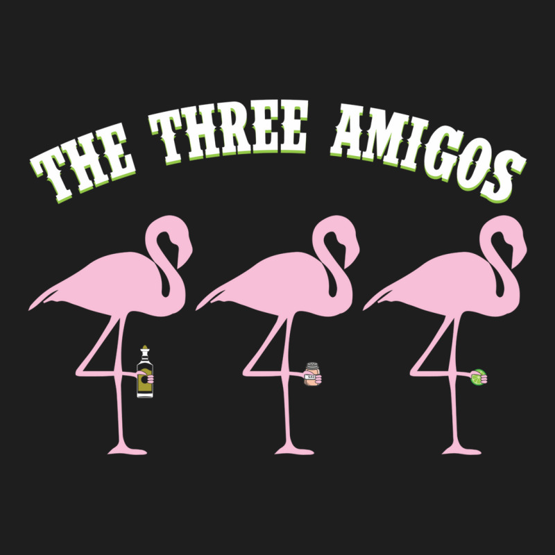 The Three Amigos Flamingos With Tequila Salt Lime T-shirt Classic T-shirt | Artistshot