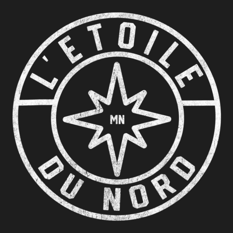 Hot Trend Minnesota L'etoile Du Nord The Star Of The North Classic T-shirt | Artistshot