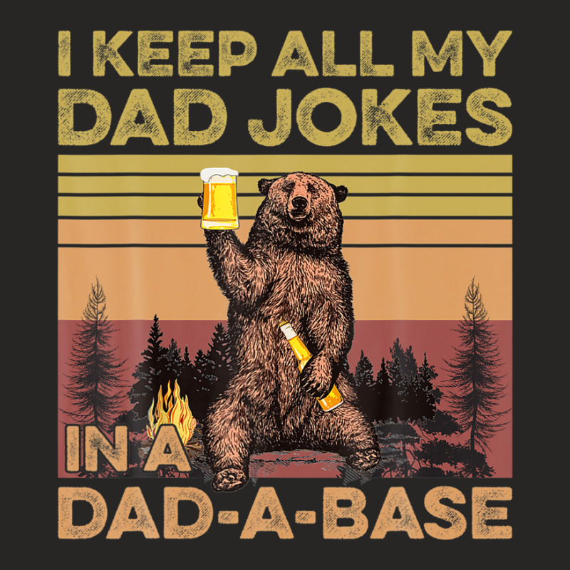 Fathers Day Dad Bod I Keep All My Dad Jokes In A Dad-a-base Ladies Fitted T-Shirt by areiasmernelz | Artistshot