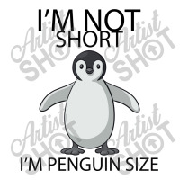 I'm Not Short I'm Penguin Size Baby Bodysuit | Artistshot