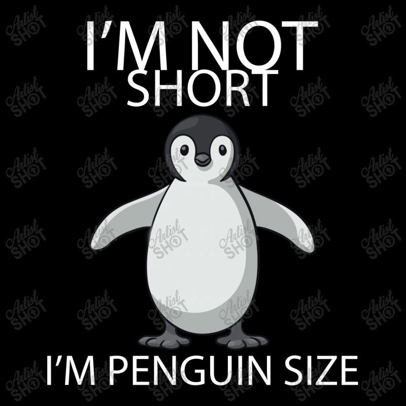 I'm Not Short I'm Penguin Size Baby Tee | Artistshot