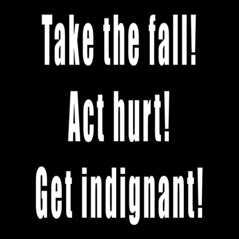 Take The Fall Act Hurt Get Indignant 1 Women's V-Neck T-Shirt by JudithPlagmann | Artistshot