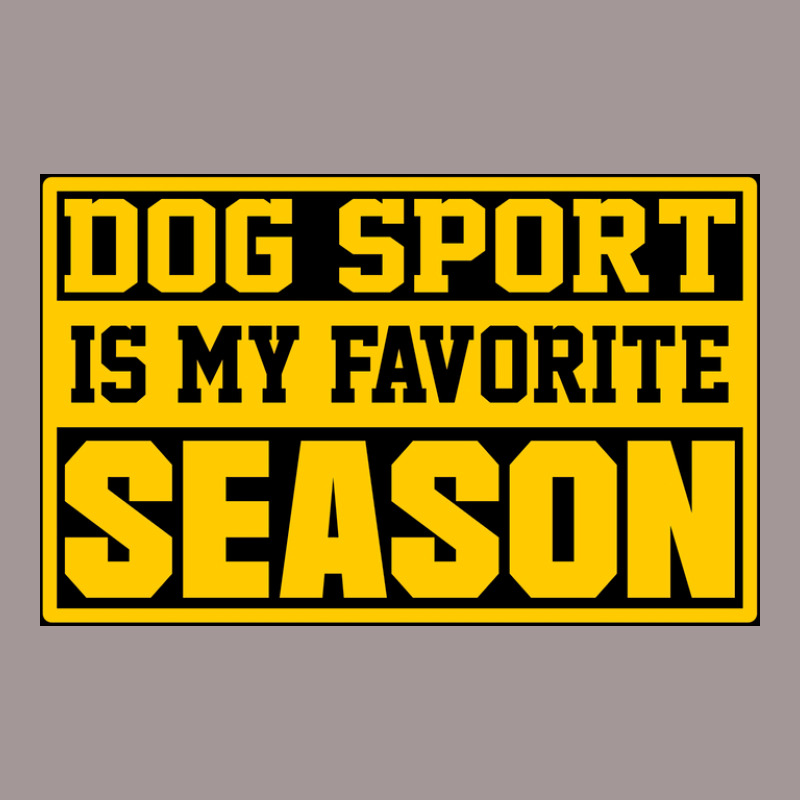 Dog Sport Is My Favorite Season Funny Dog Sport Lovers Birthday Gift I Vintage Short | Artistshot