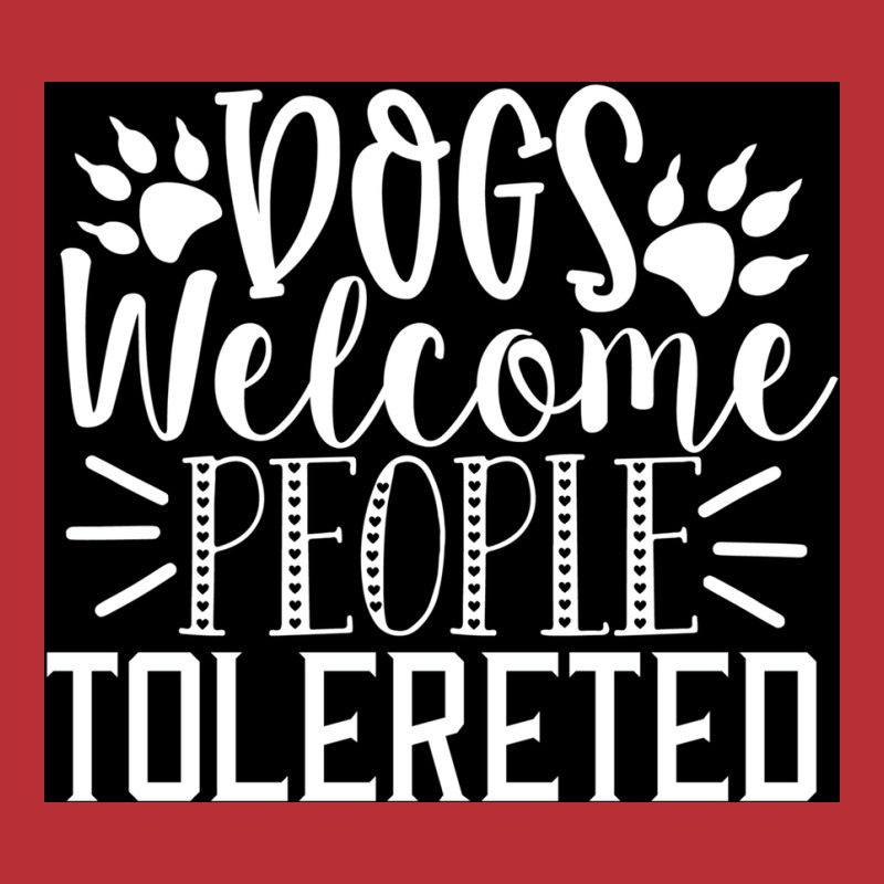 Dogs Welcome People Tolereted Poster Hipster T-shirt | Artistshot