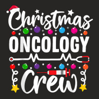 Christmas Oncology Crew Oncology Nurse Pediatric T Shirt Ladies Fitted T-shirt | Artistshot