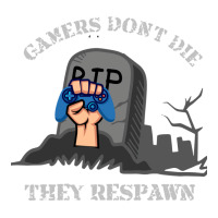 Gamers Dont The They Respawn Gift Idea Shirt Xmas Classic Tshirt Summe V-neck Tee | Artistshot