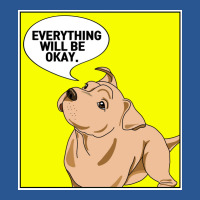 Everything Will Be Okay Cute Dog Print Poster Aesthetic T-shirt | Artistshot