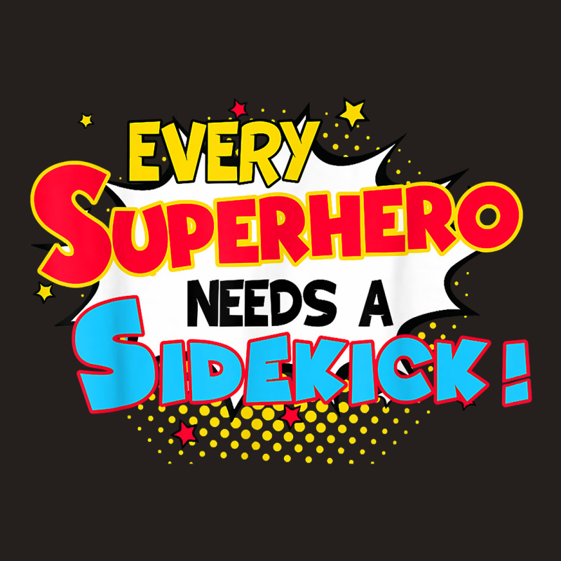 Kids Every Superhero Needs A Sidekick Brother Sister Tank Top by JosephWDaniels | Artistshot