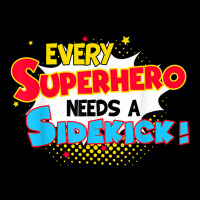 Kids Every Superhero Needs A Sidekick Brother Sister Zipper Hoodie | Artistshot