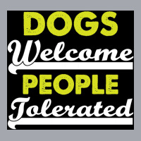 Dogs Welcome People Tolerated Poster Love Boy Long Sleeve Shirts | Artistshot