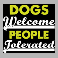 Dogs Welcome People Tolerated Poster Love Boy Hoodie & Jogger Set | Artistshot