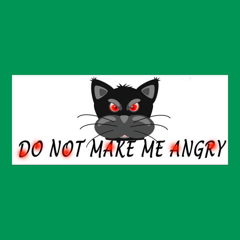 Do Not Make Me Angry Poster Cute Classic T-shirt | Artistshot