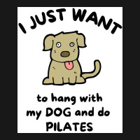 I Just Want To Hang With My Dog And Do Pilates Poster Vintage Flannel Shirt | Artistshot