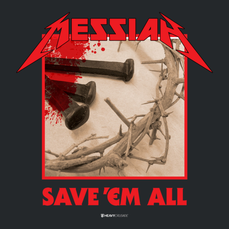 Messiah Save 'em All (heavy Crusade) Crewneck Sweatshirt | Artistshot