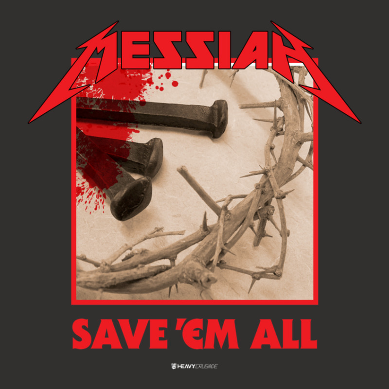 Messiah Save 'em All (heavy Crusade) Champion Hoodie | Artistshot