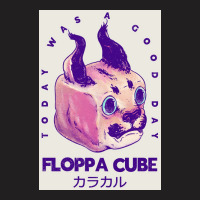 Floppa Cube Today Was A Good Day Flop Flop Happy Floppa Friday Racist T-shirt | Artistshot