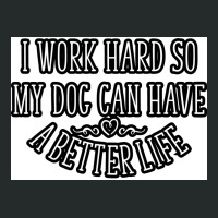 I Work Hard Best A Dog Lover Poster Boy Women's Triblend Scoop T-shirt | Artistshot