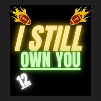 I Still Own You  Yellow T-shirt | Artistshot