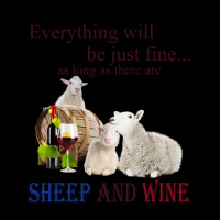 Everything Will Be Just Fine As Long As There Are Sheep And Wine 1 Adjustable Cap | Artistshot