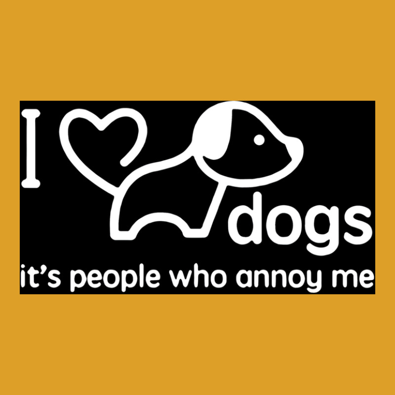 I Love Dogs Itx27s People Who Annoy Me Poster Hippie T-shirt | Artistshot