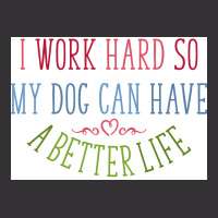 I Work Hard Dog Owners Poster Nostalgia Vintage Short | Artistshot