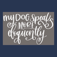 My Dog Speaks More Eloquently Poster Trending Men Denim Jacket | Artistshot