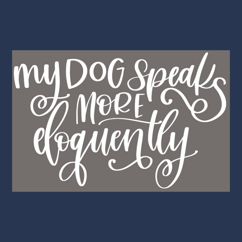 My Dog Speaks More Eloquently Poster Trending Men Denim Jacket | Artistshot