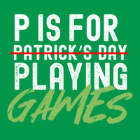 P Is For Playing Games Funny Saint Patricks Day Gag Gift Vintage Essen Crewneck Sweatshirt | Artistshot