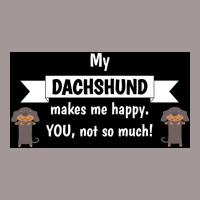 My Dachshund Makes Me Happy You Not So Much Funny Gift Idea Poster 70s Vintage Short | Artistshot