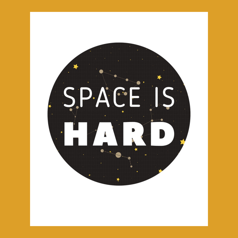 Space Is Hard Space Force Stars Poster Hippie T-shirt | Artistshot