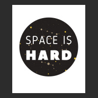 Space Is Hard Space Force Stars Poster Hippie Exclusive T-shirt | Artistshot