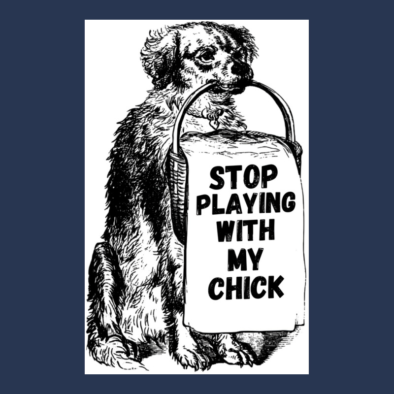 Stop Playing With My Chick Poster Vintage Men Denim Jacket | Artistshot