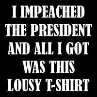 I Impeached The President And All I Got Was This Lousy    Summer Men's 3/4 Sleeve Pajama Set | Artistshot