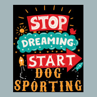 Stop Dreaming Start Dog Sporting Poster Vintage Unisex Sherpa-lined Denim Jacket | Artistshot