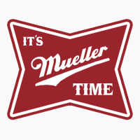 Itampampamp39s Mueller Time   Trending T-shirt | Artistshot