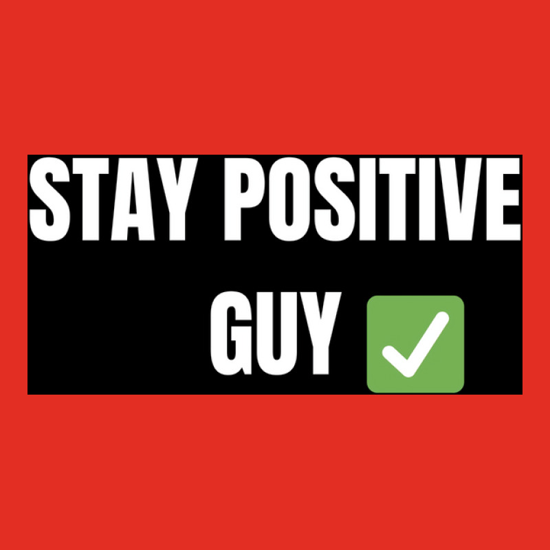 Stay Positiv Poster Nature Graphic T-shirt by sporewashory | Artistshot