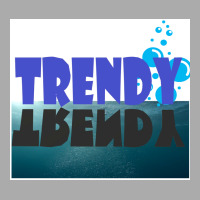 Trendy Poster Blue T-shirt | Artistshot