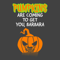 Pumpkins Are Coming To Get You Barbara 1 Vintage T-shirt | Artistshot