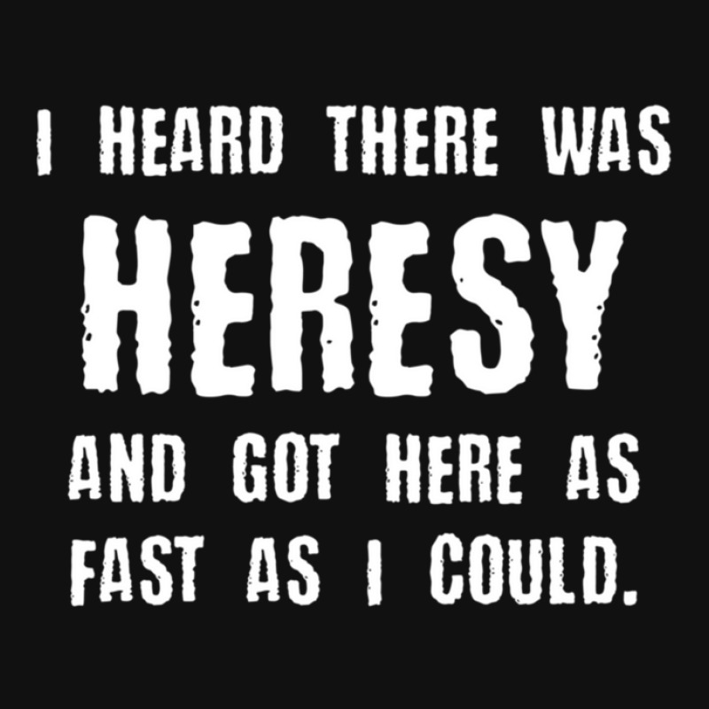 I Heard There Was Heresy Meme Quotes Tabletop Wargaming Nerdy Gaming Graphic Youth T-shirt by RonaldLagman | Artistshot