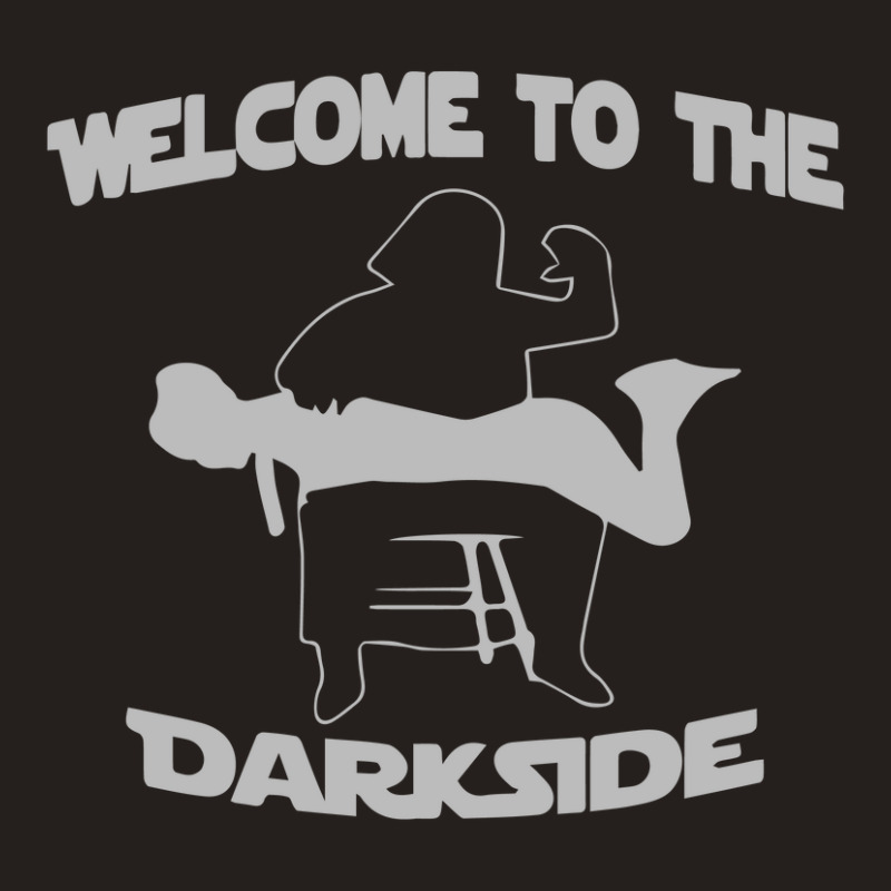 Welcome To The Dark Side Tank Top | Artistshot