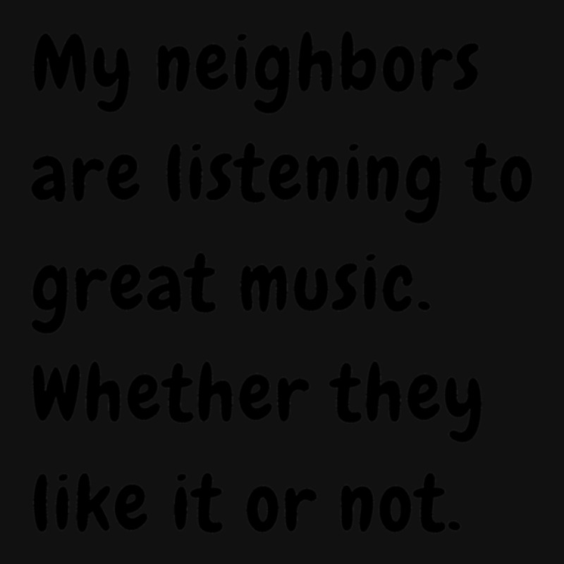 Insegna Divertente In Alluminio 8x12 Pollici 'My Neighbors Are Listening'