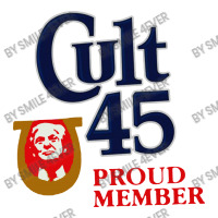 Cult 45 Proud Member Donald Trump Sticker | Artistshot