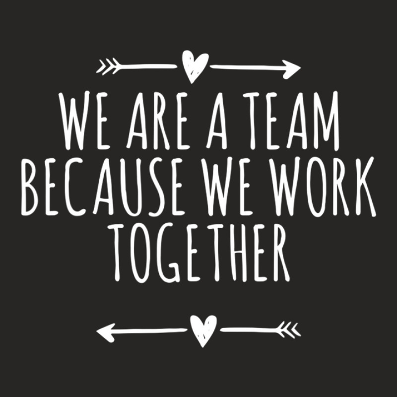 Arrows Heart Cute We Are A Team Because We Work Together Ladies Fitted T-Shirt by jinhwaatelieg | Artistshot